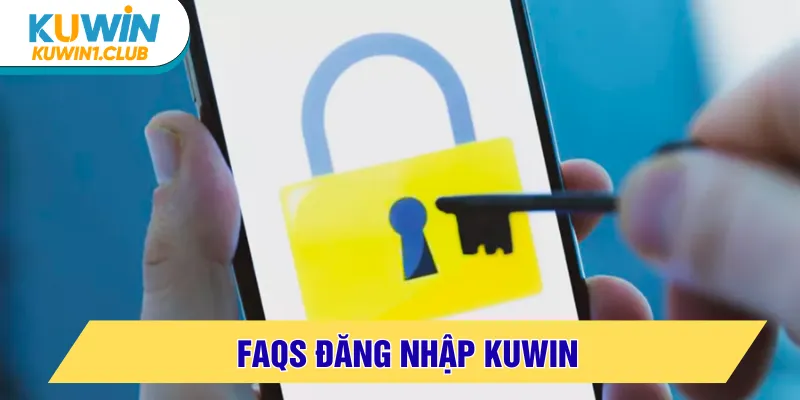 đăng nhập kuwin faqs