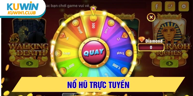 nổ hũ trực tuyến